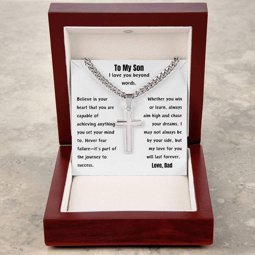 To My Son | Believe In Your | Cross Cuban Link | Dad